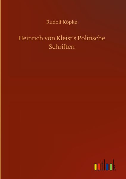 Produktbild: Heinrich von Kleist's Politische Schriften