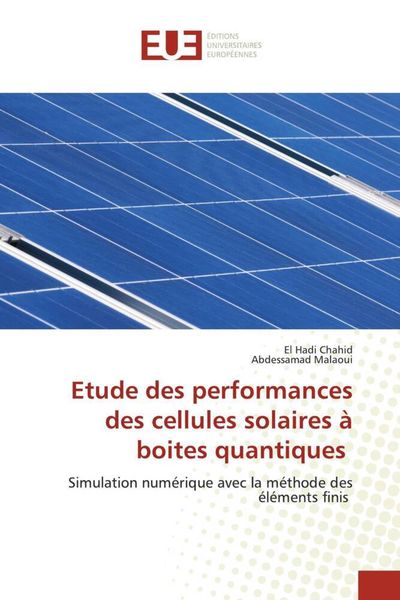 Produktbild: Etude des performances des cellules solaires &agrave; boites quantiques