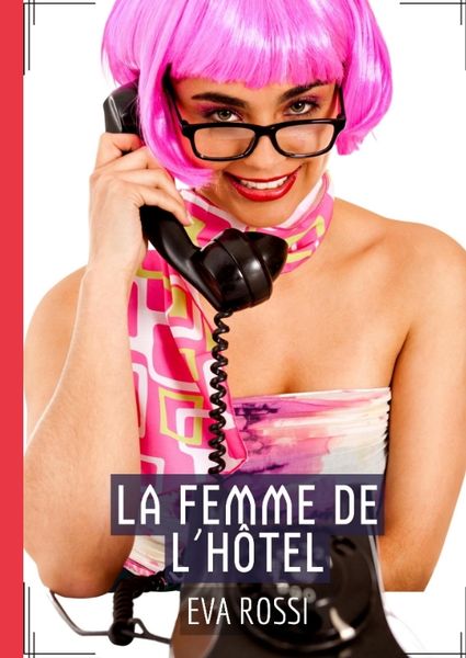 Produktbild: La Femme de l&rsquo;H&ocirc;tel