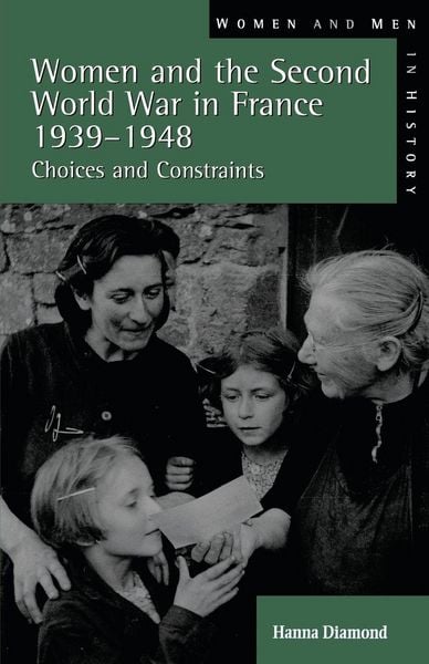 Produktbild: Women and the Second World War in France, 1939-1948