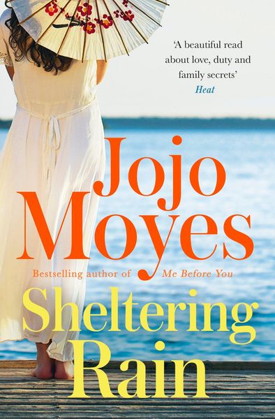 Sheltering Rain, Taschenbuch von Jojo Moyes, Hodder And Stoughton, 978-0-340-96035-6