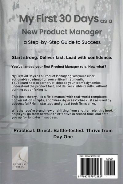 Produktbild: My First 30 Days as a New Product Manager - a Step-by-Step Guide to Success
