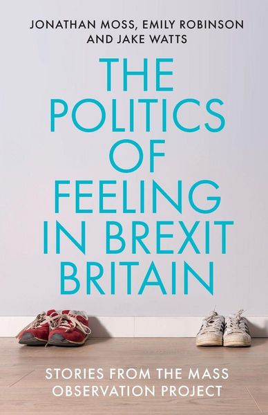 Produktbild: The politics of feeling in Brexit Britain