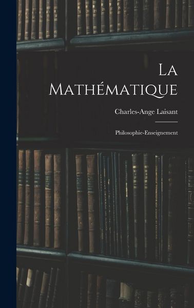 Produktbild: La Math&eacute;matique: Philosophie-Enseignement