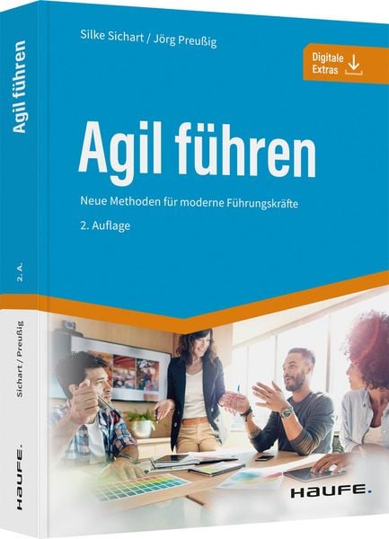 Agil führen, Gebundene Ausgabe von Silke Sichart , Jörg Preussig, Haufe-Lexware, 9783648159828