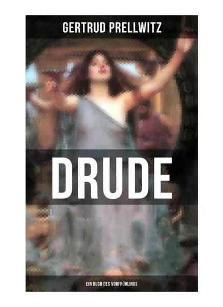 Produktbild: DRUDE - Ein Buch des Vorfr&uuml;hlings