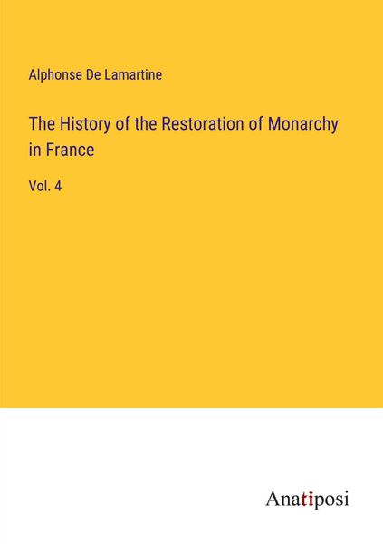 Produktbild: The History of the Restoration of Monarchy in France