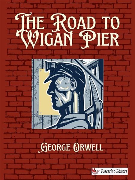 Produktbild: The Road to Wigan Pier