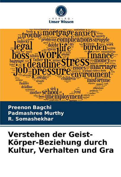Verstehen der Geist-Körper-Beziehung durch Kultur, Verhalten und Gra, Taschenbuch von Preenon Bagchi , Padmashree Murthy , R. Somashekhar, Verlag