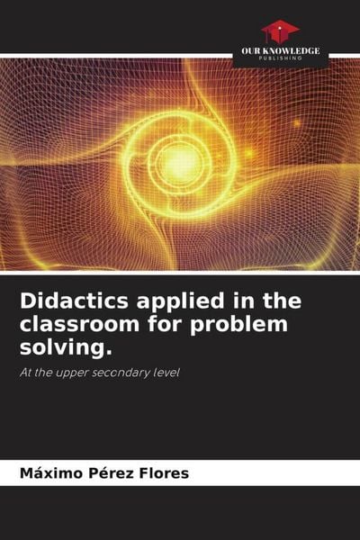 Produktbild: Didactics applied in the classroom for problem solving.