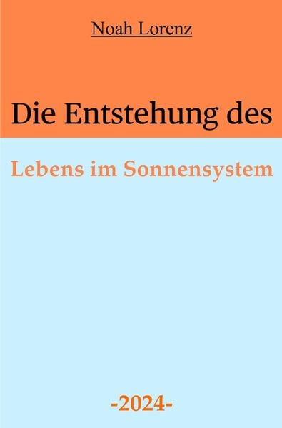 Produktbild: Die Entstehung des Lebens im Sonnensystem