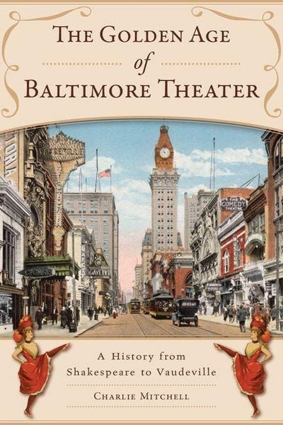 Produktbild: The Golden Age of Baltimore Theater