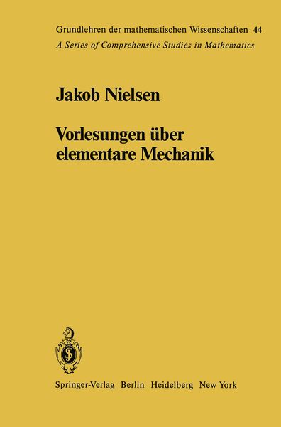 Vorlesungen über elementare Mechanik, Taschenbuch von J. Nielsen, Springer Berlin, 9783642687785