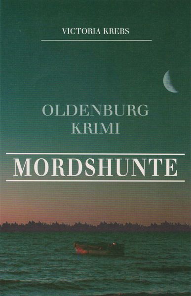 Mordshunte, Taschenbuch von Victoria Krebs, Isensee, Florian, GmbH, 978-3-7308-1964-7