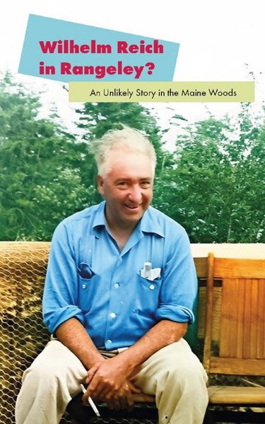 Produktbild: Wilhelm Reich in Rangeley?