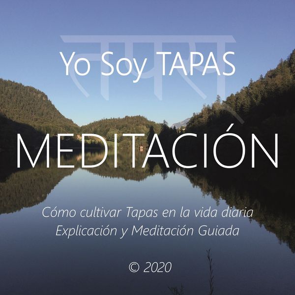 Meditación - Yo Soy Tapas - Wilma Eugenia Juan Galindo, Audio, 4061707404924