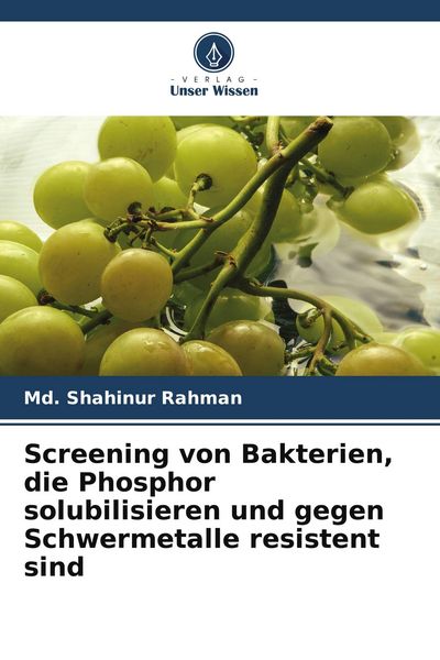 Produktbild: Screening von Bakterien, die Phosphor solubilisieren und gegen Schwermetalle resistent sind