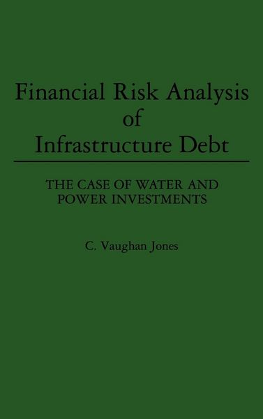 Produktbild: Financial Risk Analysis of Infrastructure Debt