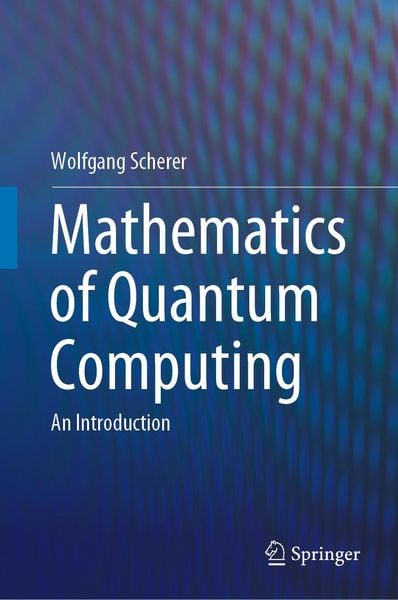 Produktbild: Mathematics of Quantum Computing