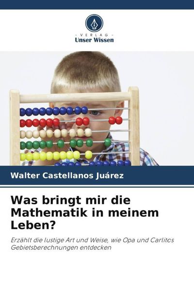 Produktbild: Was bringt mir die Mathematik in meinem Leben?