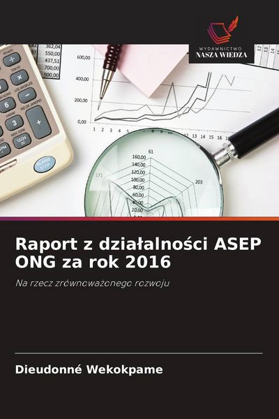 Produktbild: Raport z dzia&iquest;alno&iquest;ci ASEP ONG za rok 2016