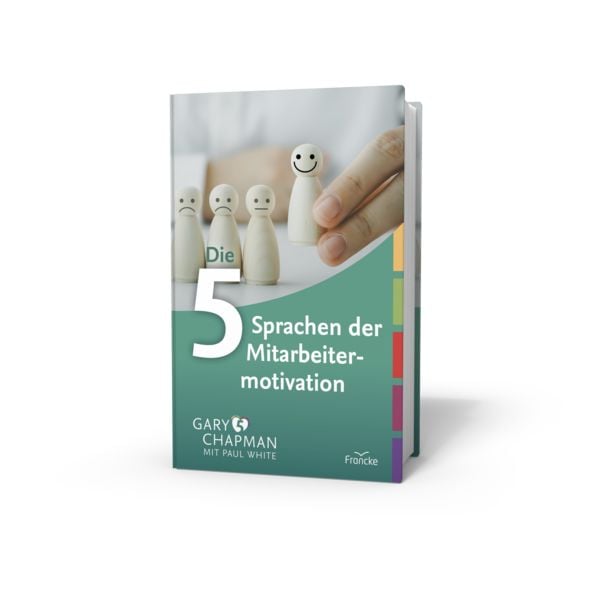 Produktbild: Die 5 Sprachen der Mitarbeitermotivation