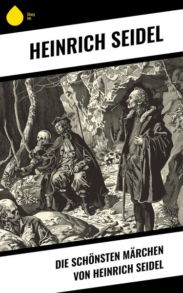 Produktbild: Die sch&ouml;nsten M&auml;rchen von Heinrich Seidel