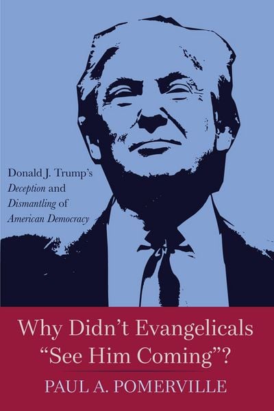 Produktbild: Why Didn't Evangelicals "See Him Coming"?