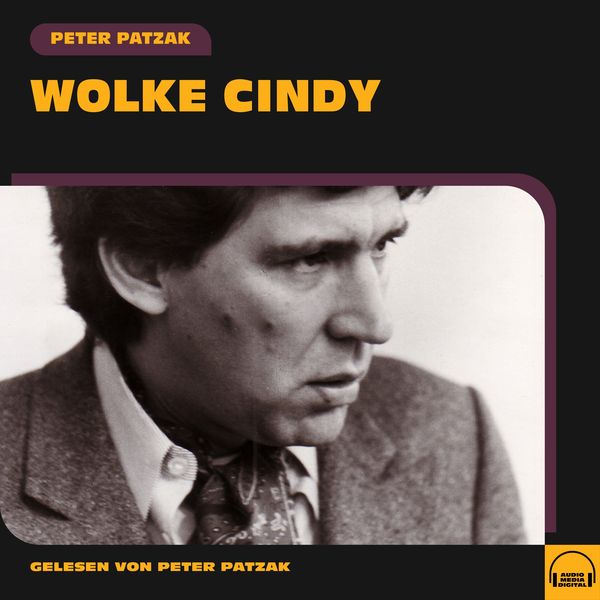 Wolke Cindy - Peter Patzak, Audio, 9783991581475