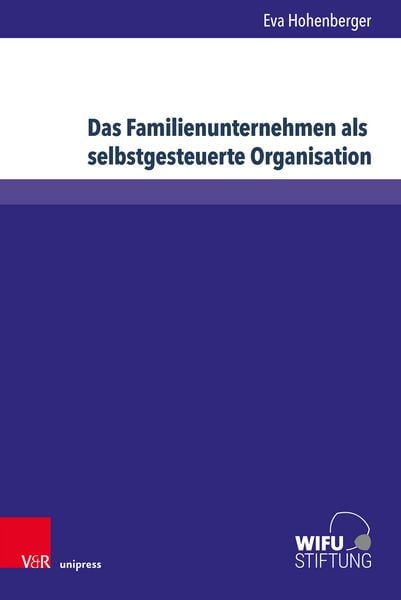Produktbild: Das Familienunternehmen als selbstgesteuerte Organisation