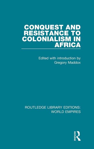 Produktbild: Conquest and Resistance to Colonialism in Africa
