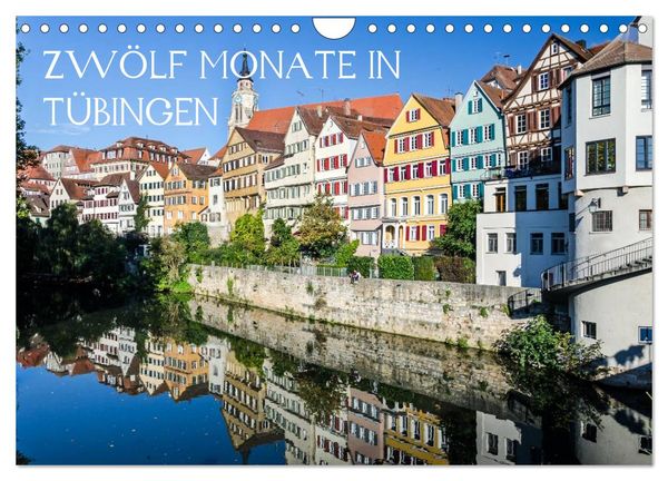 Zwölf Monate in Tübingen (Wandkalender 2024 DIN A4 quer), CALVENDO Monatskalender