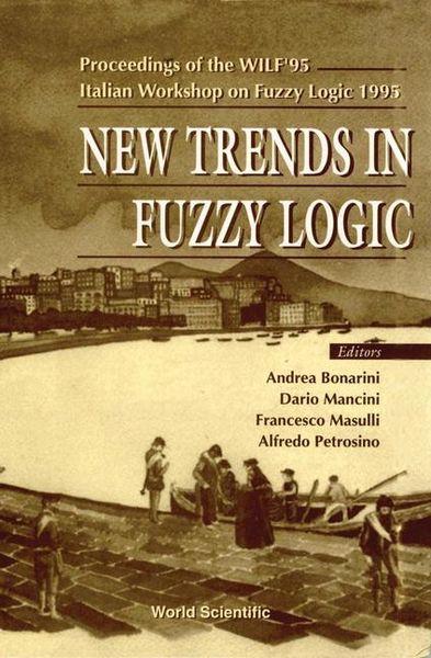 Produktbild: New Trends in Fuzzy Logic - Proceedings of the Wilf'95-Italian Workshop on Fuzzy Logic 1995