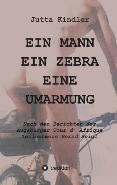 Produktbild: EIN MANN EIN ZEBRA EINE UMARMUNG