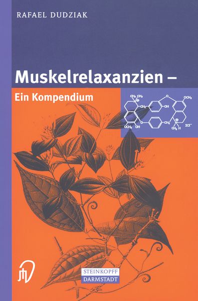 Muskelrelaxanzien, Taschenbuch von Rafael Dudziak, Steinkopff, 9783642633188