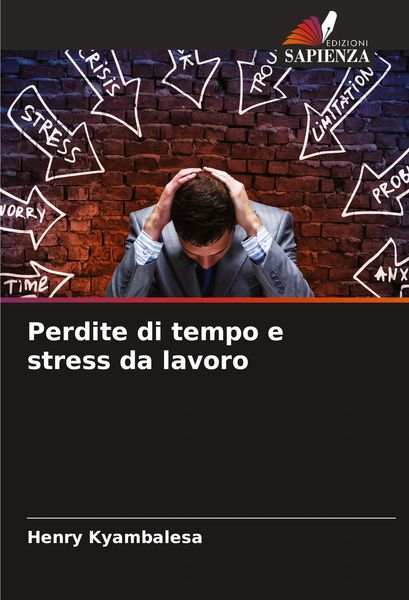 Produktbild: Perdite di tempo e stress da lavoro