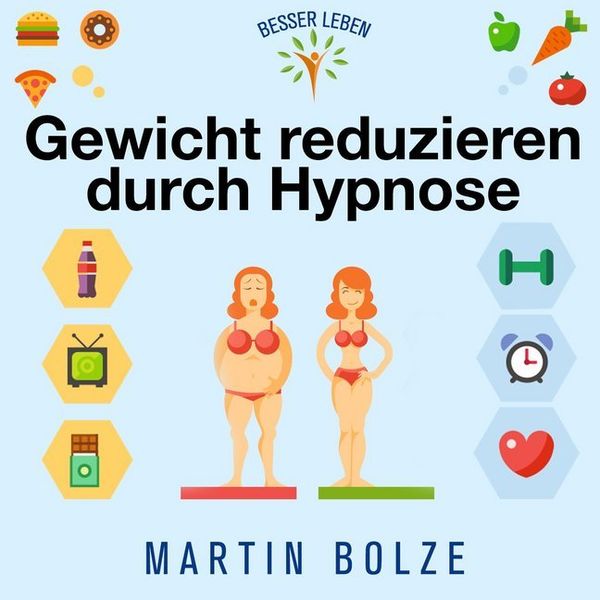 Produktbild: Bolze, M: Gewicht Reduzieren Durch Hypnose