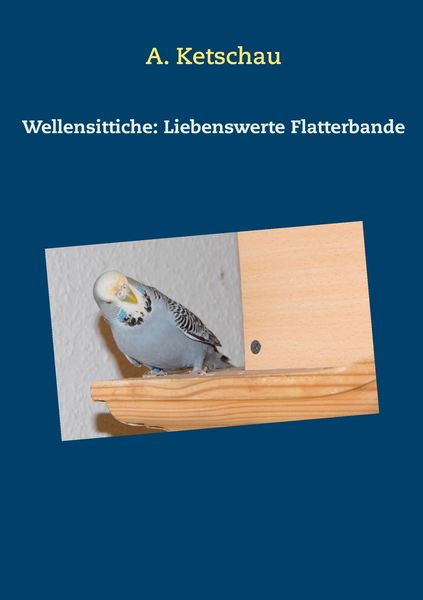 Produktbild: Wellensittiche: Liebenswerte Flatterbande