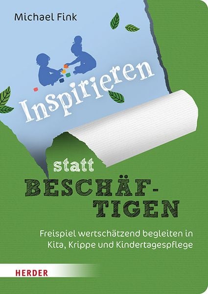 Inspirieren statt beschäftigen, Taschenbuch von Michael Fink, Herder, 9783451036347