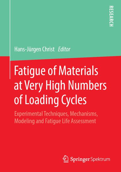 Produktbild: Fatigue of Materials at Very High Numbers of Loading Cycles