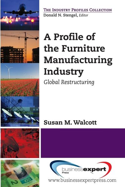 Produktbild: Walcott, S: Profile of the Furniture Manufacturing Industry