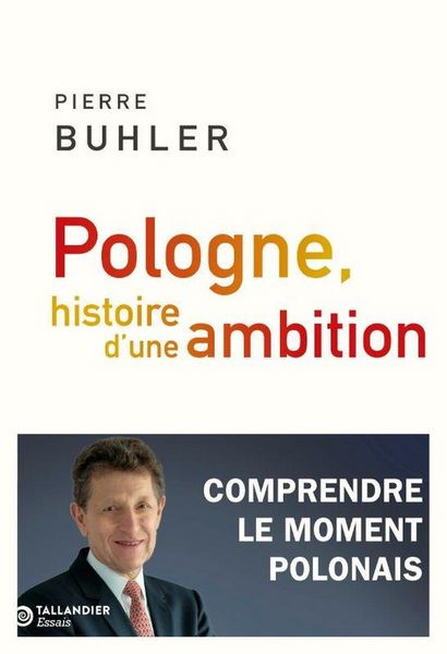 Produktbild: Pologne, histoire d'une ambition : comprendre le moment polonais