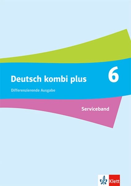 Deutsch kombi plus 6. Differenzierende Ausgabe Baden-Württemberg, Taschenbuch von , Klett Schulbuchverlag, 978-3-12-314542-1