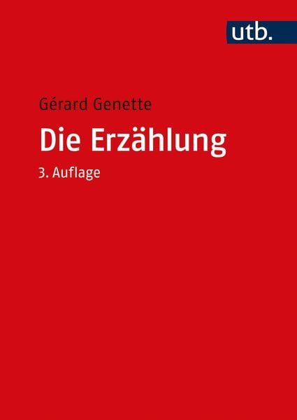 Die Erzählung, Taschenbuch von Gérard Genette, Utb GmbH, 9783825280833