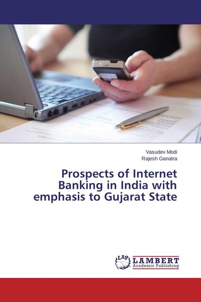 Produktbild: Prospects of Internet Banking in India with emphasis to Gujarat State
