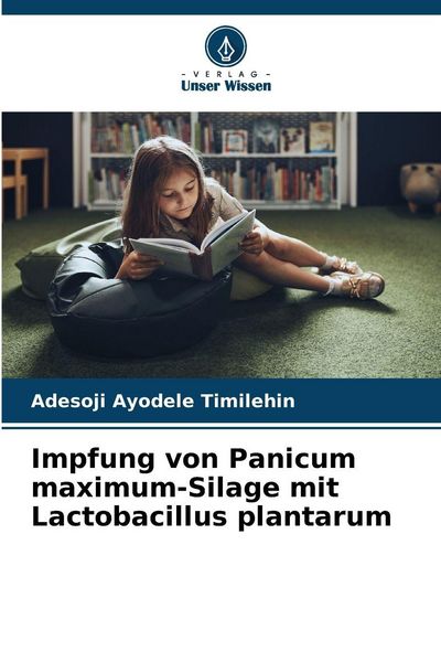 Produktbild: Impfung von Panicum maximum-Silage mit Lactobacillus plantarum