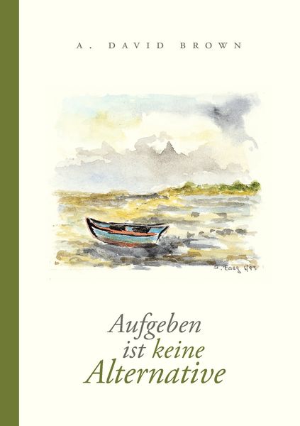 Produktbild: Aufgeben ist keine Alternative