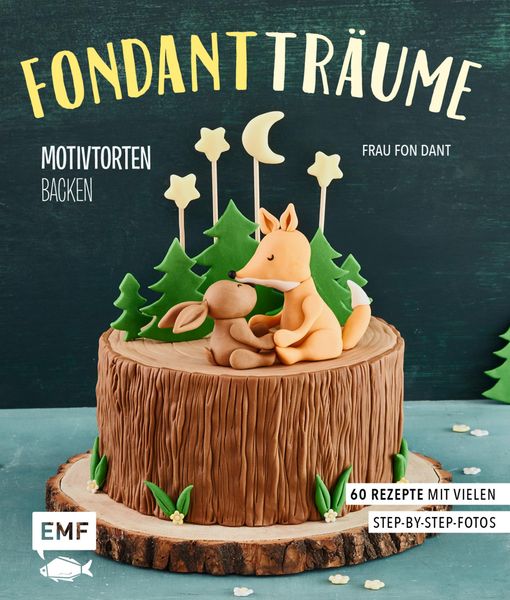 Produktbild: Fondant-Tr&auml;ume: Motivtorten backen
