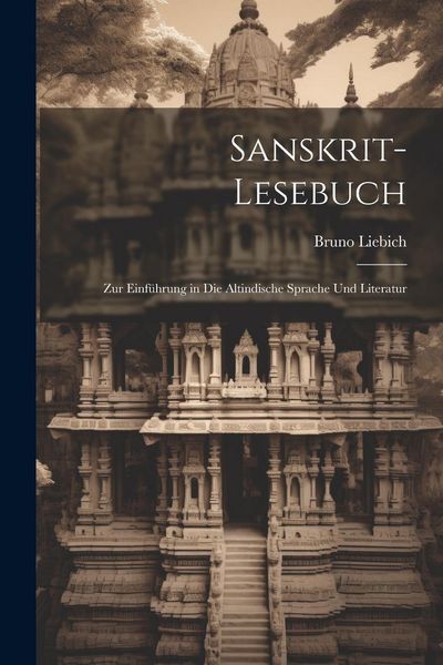 Produktbild: Sanskrit-Lesebuch: Zur Einf&uuml;hrung in Die Altindische Sprache Und Literatur