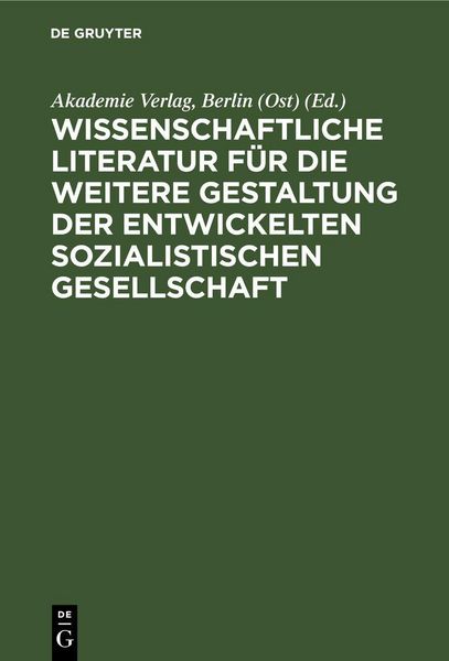 Produktbild: Wissenschaftliche Literatur f&uuml;r die weitere Gestaltung der entwickelten sozialistischen Gesellschaft